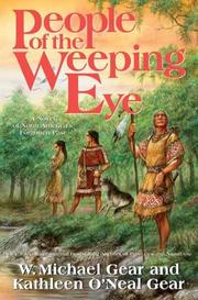 Cover of: People of the Weeping Eye (North America's Forgotten Past, Book Fifteen) by Kathleen O'Neal Gear