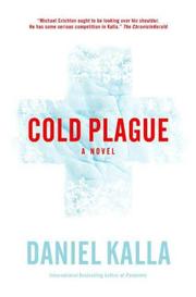 Cover of: Cold Plague by Daniel Kalla