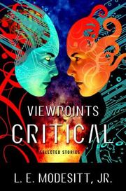 Cover of: Viewpoints Critical by L. E. Modesitt, Jr.