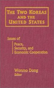 Cover of: The Two Koreas and the United States: Issues of Peace, Security, and Economic Cooperation (East Gate Book)