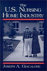 Cover of: The U.S. Nursing Home Industry (Contemporary Industry Studies)