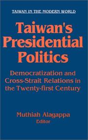 Cover of: Taiwan's Presidential Politics: Democratization and Cross-Strait Relations in the 21st Century (Taiwan in the Modern World (M.E. Sharpe Paperback))