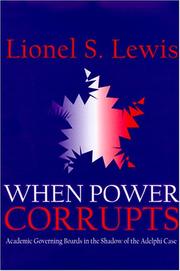 Cover of: When Power Corrupts: Academic Governing Boards in the Shadow of the Adelphi Case
