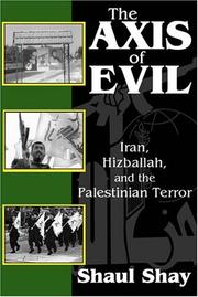 Cover of: The Axis of Evil: Iran, Hizballah, and the Palestinian Terror