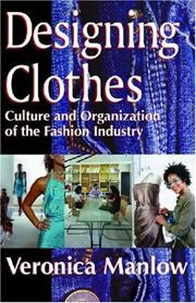 Cover of: Designing Clothes: Culture and Organization of the Fashion Industry