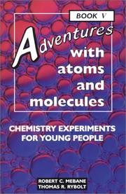Cover of: Adventures With Atoms and Molecules: Chemistry Experiments for Young People (Adventures With Science , No 5)
