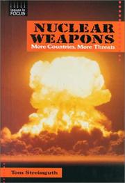 Cover of: Nuclear Weapons: More Countries, More Threats (Issues in Focus)
