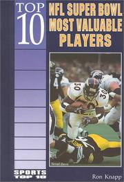 Cover of: Top 10 NFL Super Bowl Most Valuable Players (Sports Top 10)