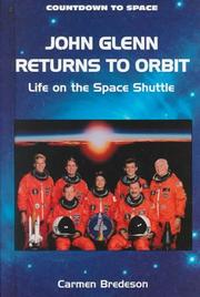 Cover of: John Glenn Returns to Orbit: Life on the Space Shuttle (Countdown to Space)