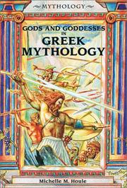 Cover of: Gods and Goddesses in Greek Mythology (Mythology (Berkeley Heights, N.J.).) by Michelle M. Houle
