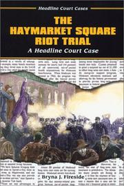 Cover of: The Haymarket Square Riot Trial by Bryna J. Fireside