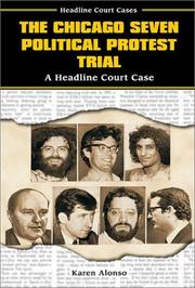 Cover of: The Chicago Seven Political Protest Trial: A Headline Court Case (Headline Court Cases)