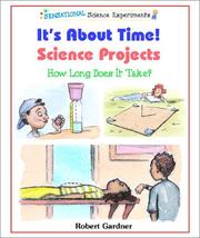 Cover of: It's About Time! Science Projects: How Long Does It Take? (Sensational Science Experiments)