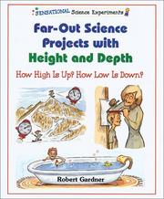Far-Out Science Projects With Height and Depth by Robert Gardner