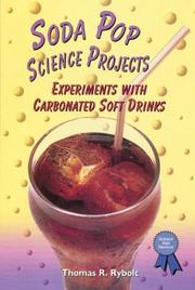 Cover of: Soda Pop Science Projects: Experiments With Carbonated Soft Drinks (Science Fair Success)