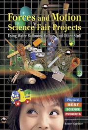 Cover of: Forces and Motion Science Fair Projects by Robert Gardner