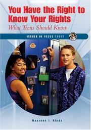 Cover of: You Have The Right To Know Your Rights: What Teens Should Know (Issues in Focus Today)