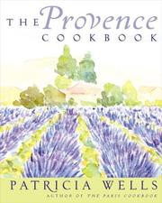 Cover of: The Provence Cookbook by Patricia Wells