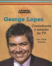 Cover of: George Lopez: Comediante Y Estrella De TV / Comedian and TV Star (Latinos Famosos / Famous Latinos)
