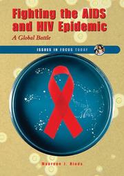 Cover of: Fighting the AIDS and HIV Epidemic: A Global Battle (Issues in Focus Today)