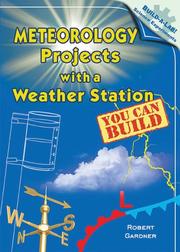 Cover of: Meteorology Projects With a Weather Station You Can Build (Build-a-Lab! Science Experiments)