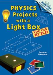 Cover of: Physics Projects With a Light Box You Can Build (Build-a-Lab! Science Experiments)