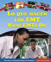 Cover of: Lo Que Hacen Los Emt/what Emts Do: What Emts Do (What Does a Community Helper Do? Bilingual)