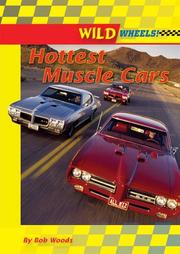 Cover of: Hottest Muscle Cars (Wild Wheels!) by Bob Woods