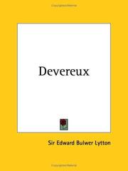 Cover of: Devereux by Edward Bulwer Lytton, Baron Lytton, Edward Bulwer Lytton, Baron Lytton