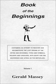 Cover of: Book of the Beginnings Vols. I & II by Gerald Massey