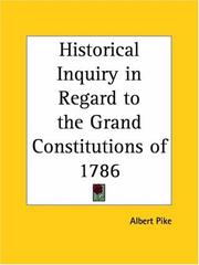 Cover of: Historical Inquiry in Regard to the Grand Constitutions of 1786 by Albert Pike