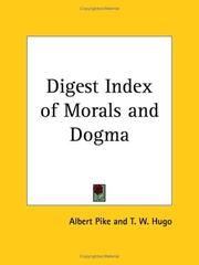 Cover of: Digest Index of Morals and Dogma