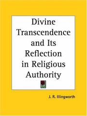 Cover of: Divine Transcendence and Its Reflection in Religious Authority by John Richardson Illingworth