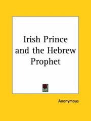Cover of: Irish Prince and the Hebrew Prophet by Kessinger Publishing