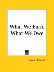 Cover of: What We Earn, What We Owe