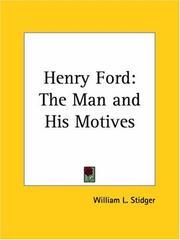 Cover of: Henry Ford: The Man and His Motives