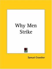 Cover of: Why Men Strike by Samuel Crowther - undifferentiated
