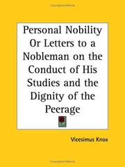 Cover of: Personal Nobility or Letters to a Nobleman on the Conduct of His Studies and the Dignity of the Peerage by Vicesimus Knox