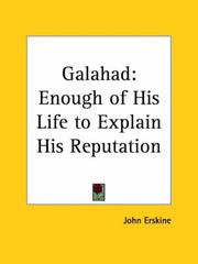 Cover of: Galahad: Enough of His Life to Explain His Reputation
