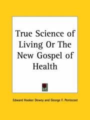 Cover of: True Science of Living or The New Gospel of Health
