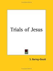 Cover of: Trials of Jesus by Sabine Baring-Gould