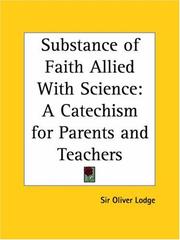 Cover of: Substance of Faith Allied with Science: A Catechism for Parents and Teachers