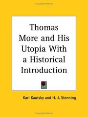 Cover of: Thomas More and His Utopia with a Historical Introduction by Karl Kautsky