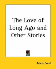 Cover of: The Love Of Long Ago And Other Stories