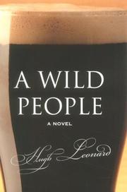 A wild people by Hugh Leonard, Hugh Leonard