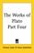 Cover of: The Works Of Plato
