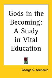 Cover of: Gods in the Becoming by George S. Arundale, George S. Arundale