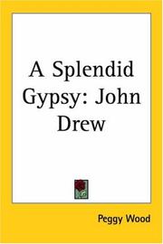 Cover of: A Splendid Gypsy: John Drew