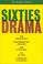 Cover of: The Methuen book of sixties drama