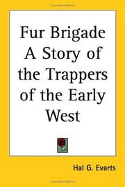 Cover of: Fur Brigade: A Story of the Trappers of the Early West
